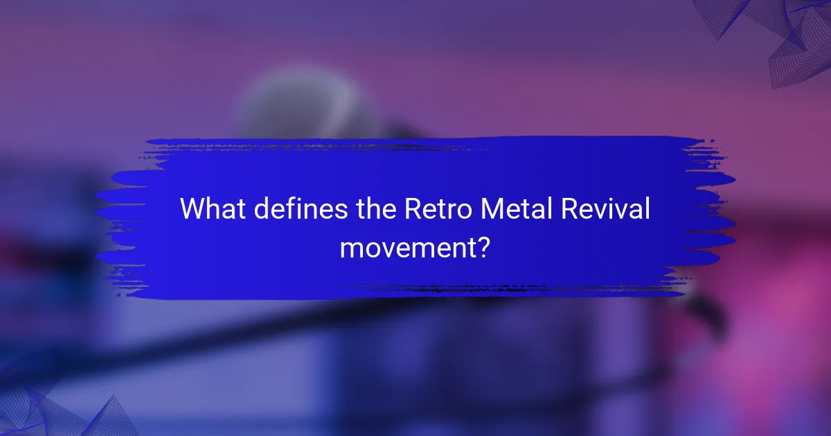 What defines the Retro Metal Revival movement?